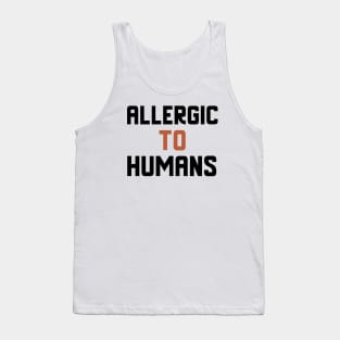 Allergic To Humans Tank Top